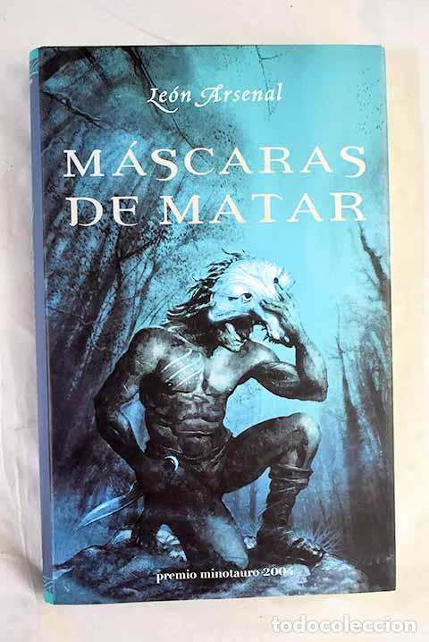 Libros: M&aacute;scaras de matar: Arsenal, Le&oacute;n.- Arsenal, Le&oacute;n - Foto 1