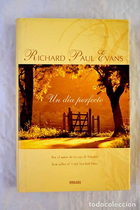 Libros: Un d&iacute;a perfecto: Evans, Richard Paul.- Evans, Richard Paul