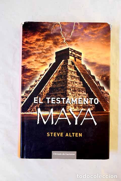 Libros: El testamento maya: Alten, Steve.- Alten, Steve