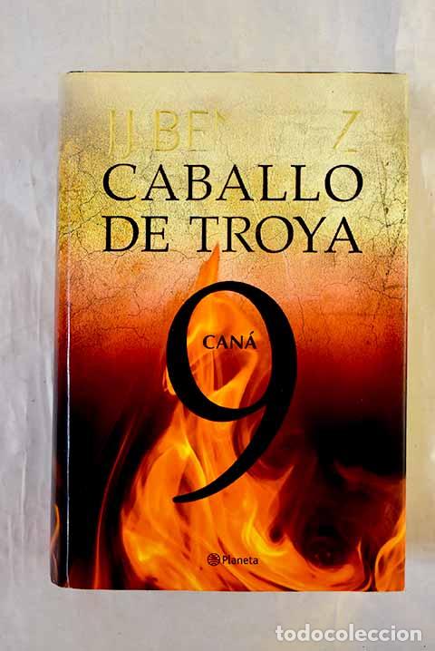 Libros: Can&aacute;: Caballo de Troya 9.- Ben&iacute;tez, J. J.