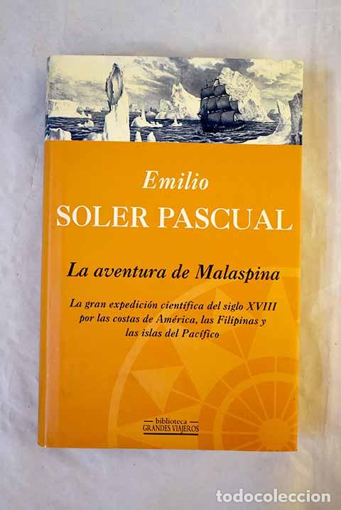 B&uuml;cher: La aventura de Malaspina: la gran expedici&oacute;n cient&iacute;fica del siglo XVIII por las costas de Am&eacute;rica