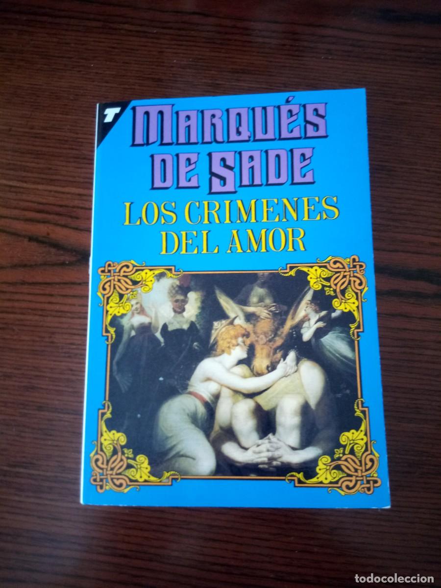 books: &rdquo;Los cr&iacute;menes del amor&rdquo;, Marqu&eacute;s de Sade