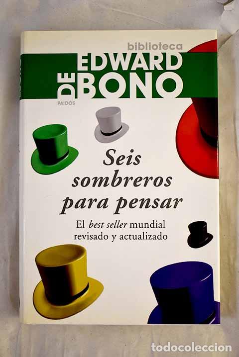 B&uuml;cher: Seis sombreros para pensar.- De Bono, Edward