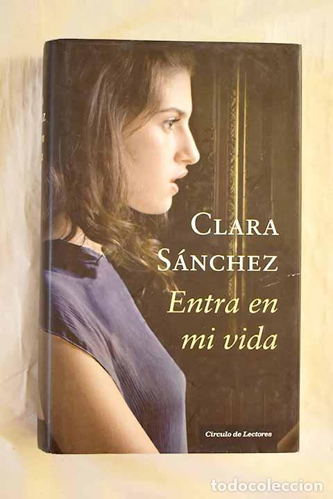 Libri di seconda mano: Entra en mi vida: S&aacute;nchez, Clara.- S&aacute;nchez, Clara