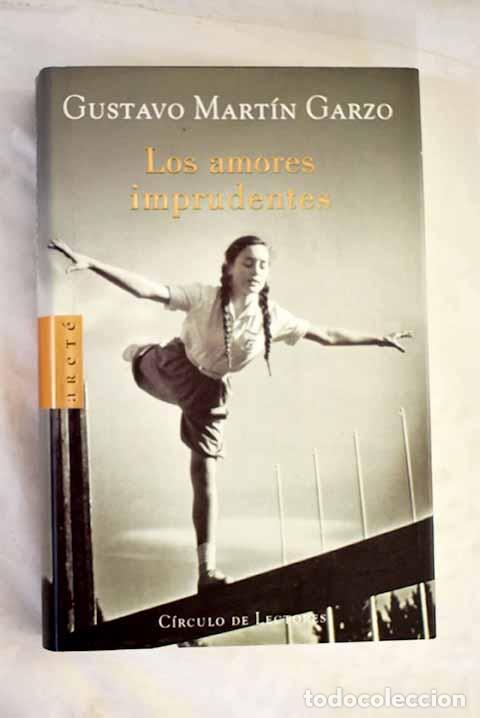 B&uuml;cher: Los amores imprudentes.- Mart&iacute;n Garzo, Gustavo