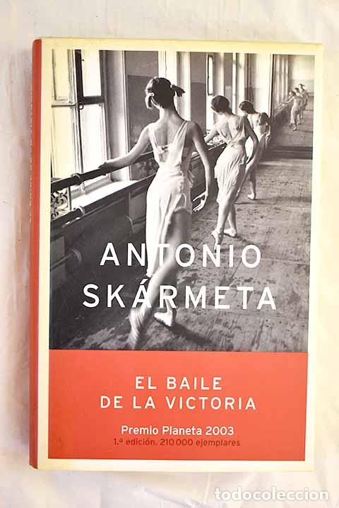 books: El baile de la victoria.- Sk&aacute;rmeta, Antonio