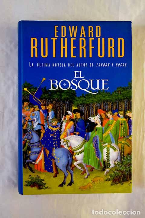 Libros: El bosque: Rutherfurd, Edward.- Rutherfurd, Edward