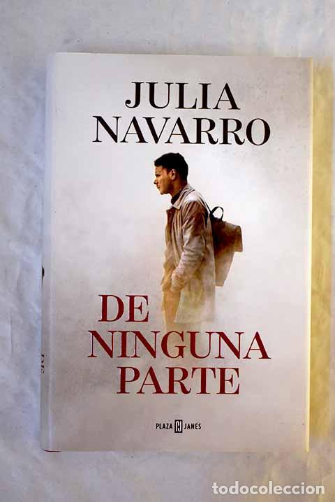 Libros: De ninguna parte: Navarro, Julia.- Navarro, Julia - Foto 1