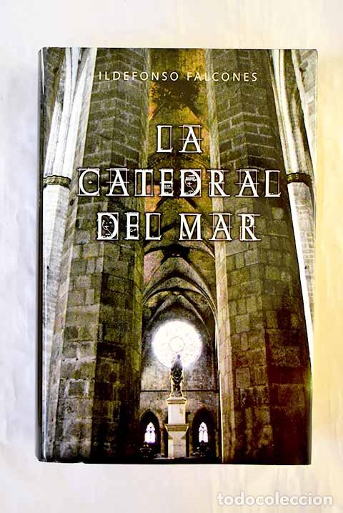 Libros: La catedral del mar: Falcones, Ildefonso.- Falcones, Ildefonso
