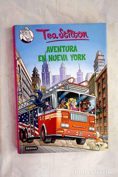 B&uuml;cher: Aventura en Nueva York.- Stilton, Tea