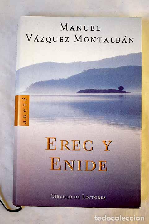 B&uuml;cher: Erec y Enide: V&aacute;zquez Montalb&aacute;n, Manuel.- V&aacute;zquez Montalb&aacute;n, Manuel