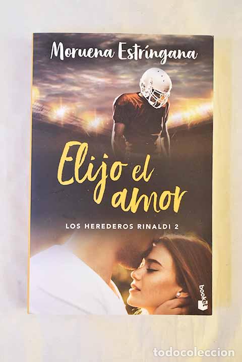 Libri di seconda mano: Elijo el amor: Estr&iacute;ngana, Moruena.- Estr&iacute;ngana, Moruena