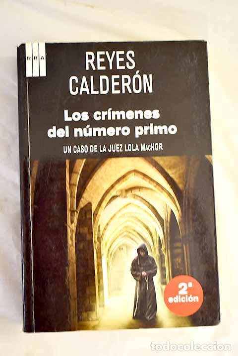 Libros: Los cr&iacute;menes del n&uacute;mero primo.- Calder&oacute;n, Reyes - Foto 1