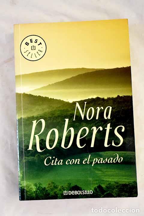 B&uuml;cher: Cita con el pasado: Roberts, Nora.- Roberts, Nora