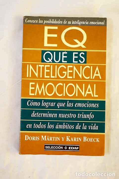Libri di seconda mano: EQ: qu&eacute; es inteligencia emocional .- Martin, Doris