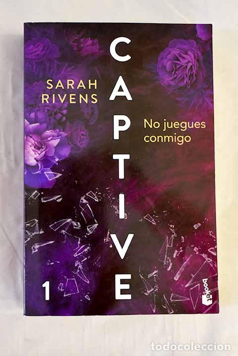 Libros: Captive: no juegues conmigo.- Rivens, Sarah - Foto 1