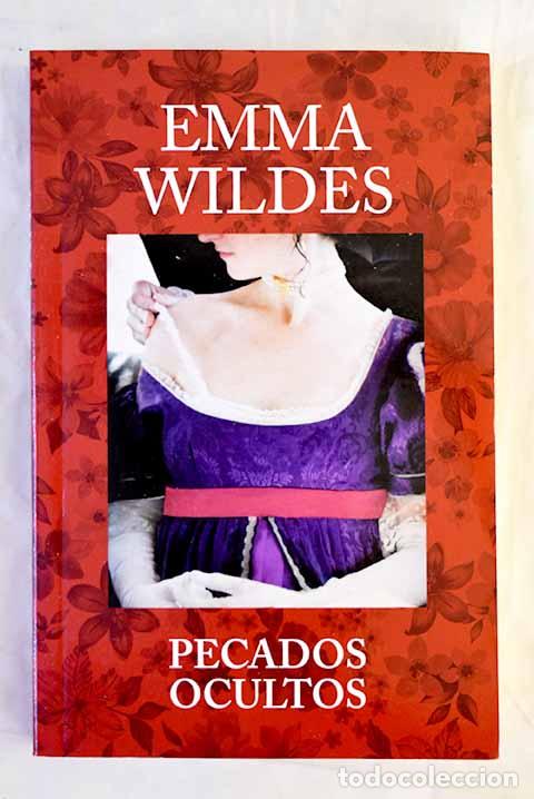 Libros: Pecados ocultos: Wildes, Emma.- Wildes, Emma