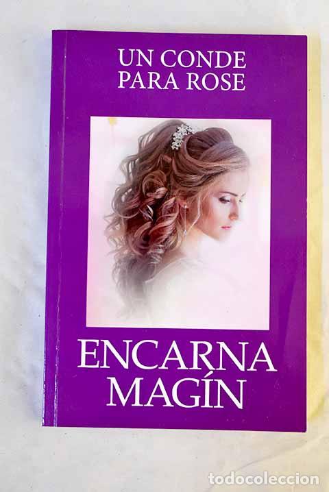 Livres: Un conde para Rose: Magin, Encarna.- Magin, Encarna