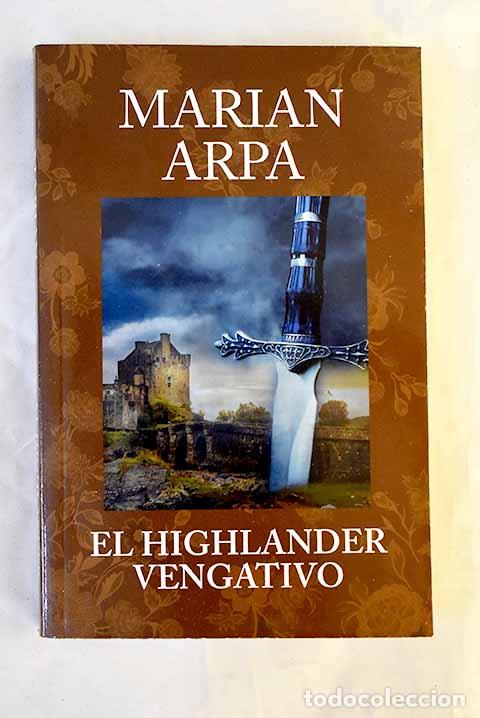 Livres: El highlander vengativo.- Arpa, Marian