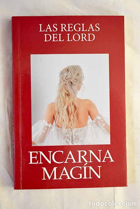 Libri di seconda mano: Las reglas del lord: Mag&iacute;n, Encarna.- Mag&iacute;n, Encarna