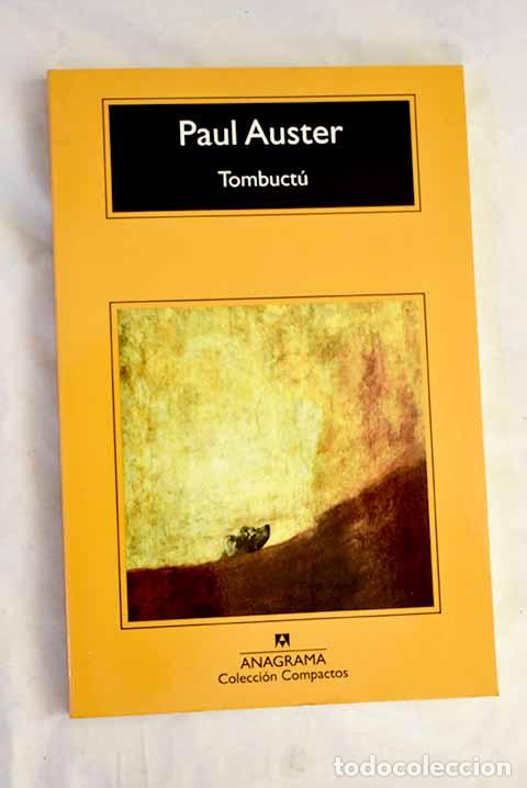 Libros: Tombuct&uacute;: Auster, Paul.- Auster, Paul - Foto 1