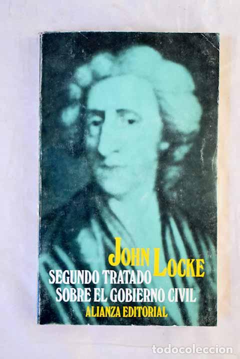 Libros: Segundo tratado sobre el Gobierno Civil: un ensayo acerca del verdadero origen.- Locke, John