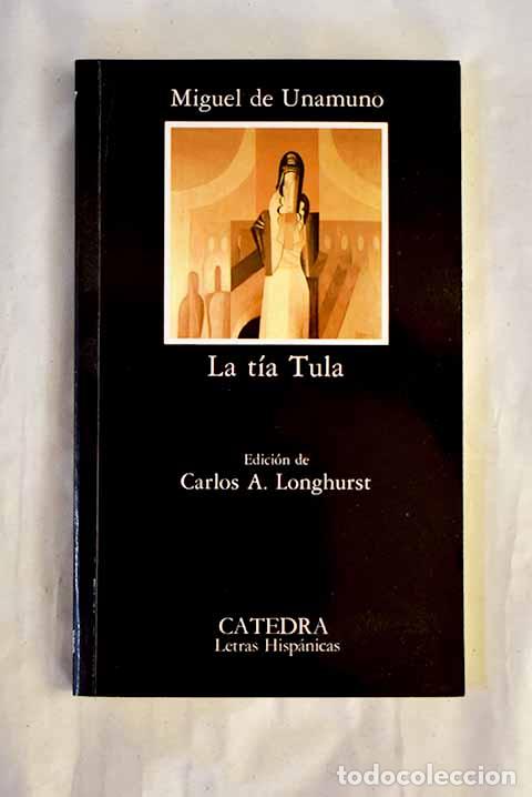 B&uuml;cher: La t&iacute;a Tula: Unamuno, Miguel de.- Unamuno, Miguel de