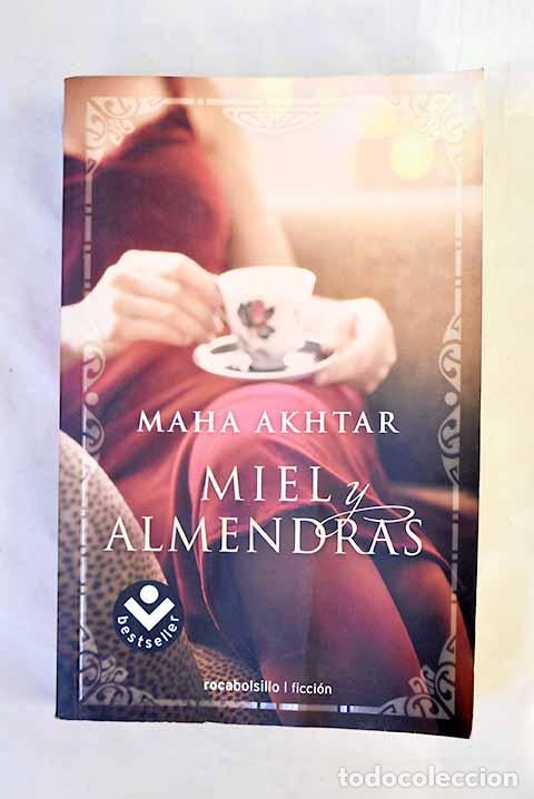 Libros: Miel y almendras: Akhtar, Maha.- Akhtar, Maha - Foto 1