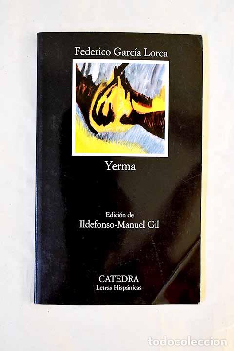 Livres: Yerma: poema tr&aacute;gico en tres actos y seis cuadros.- Garc&iacute;a Lorca, Federico