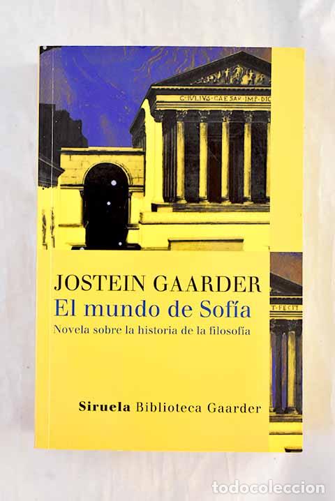 books: El mundo de Sof&iacute;a: novela sobre la historia de la filosof&iacute;a.- Gaarder, Jostein
