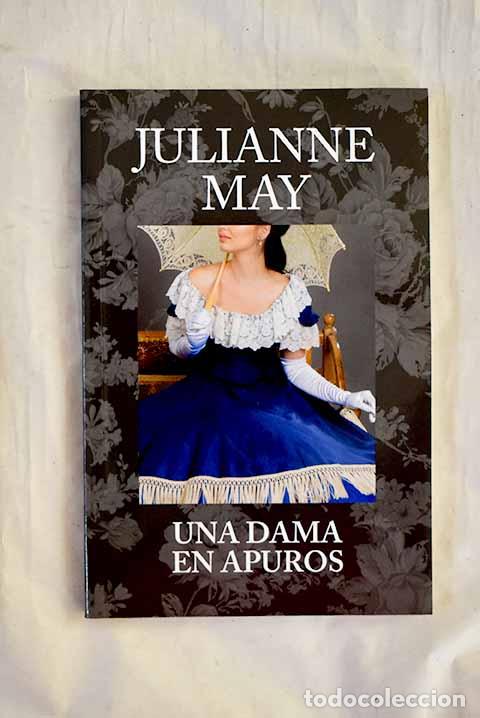 Livres: Una dama en apuros: May, Julianne.- May, Julianne
