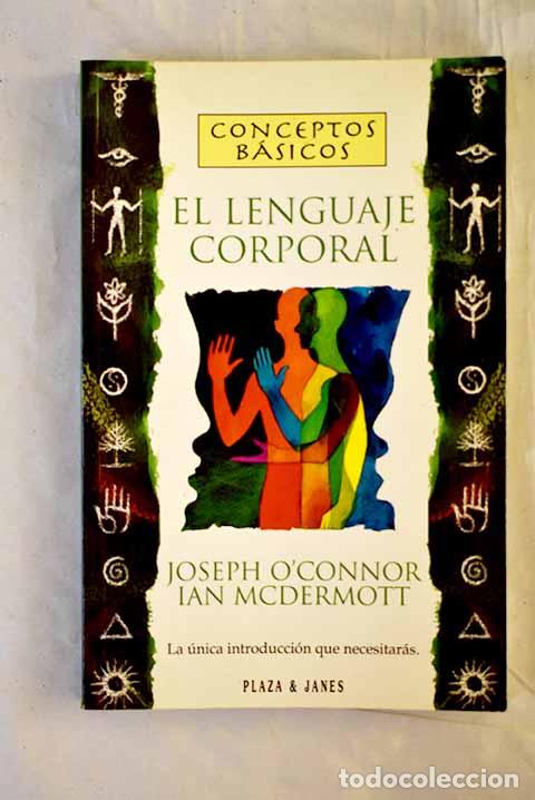 Livres: El lenguaje corporal.- O Connor, Joseph
