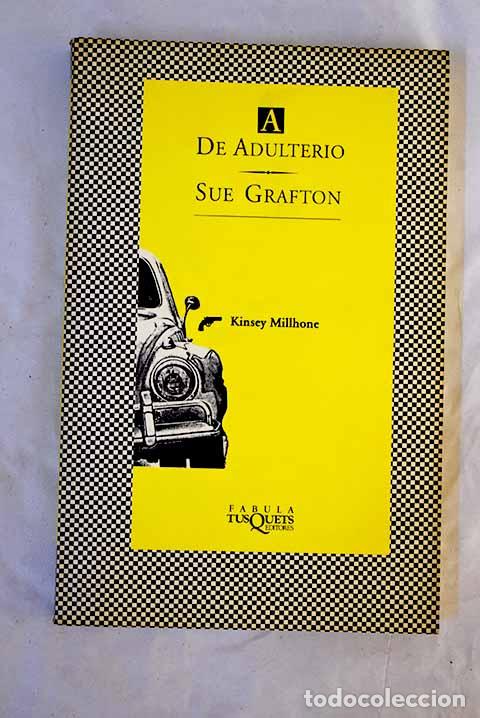 Libros: A de adulterio: Grafton, Sue.- Grafton, Sue