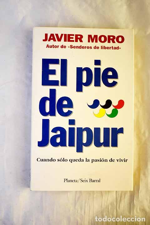 Libros: El pie de Jaipur: Moro, Javier.- Moro, Javier - Foto 1