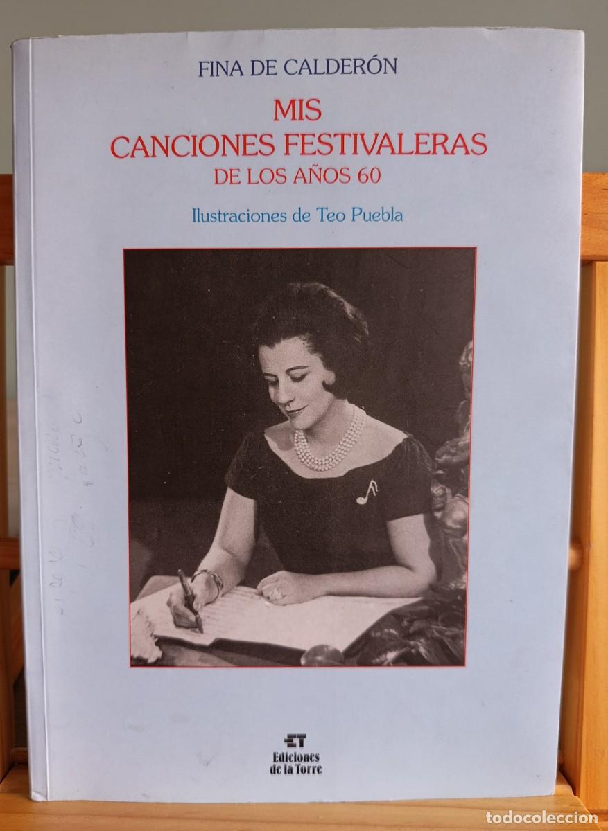 Libros: MIS CANCIONES FESTIVALERAS DE LOS A&Ntilde;OS 60 FINA DE CALDER&Oacute;N PARTITURAS
