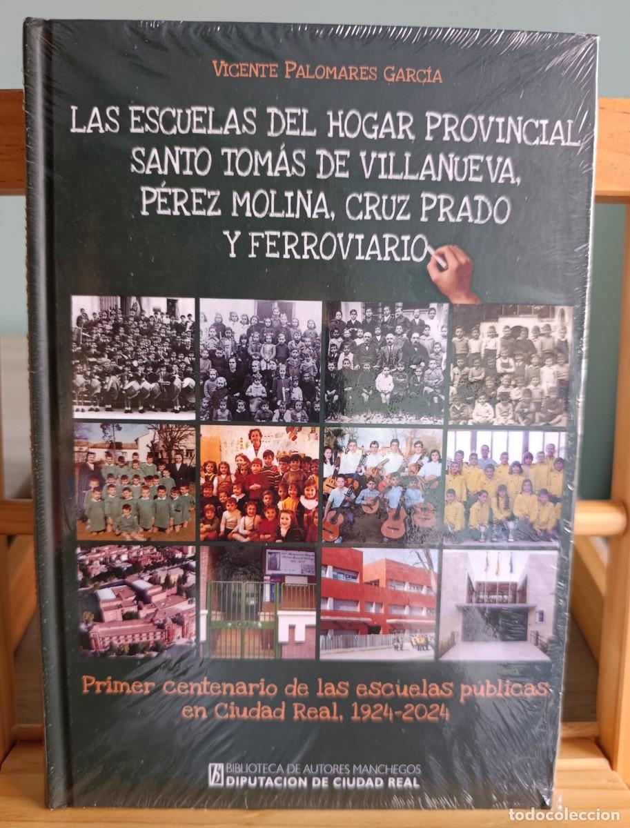 Libros: Las Escuelas del Hogar provincial Santo Tom&aacute;s de Villanueva, P&eacute;rez Molina, Cruz Prado y Ferroviario