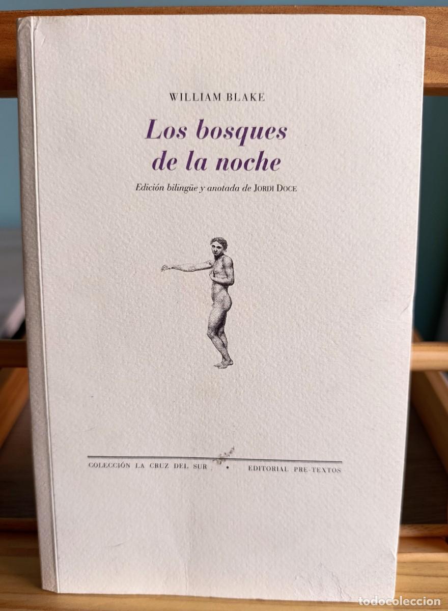 Libros: LOS BOSQUES DE LA NOCHE . William Blake ( PRE-TEXTOS ) - Foto 1