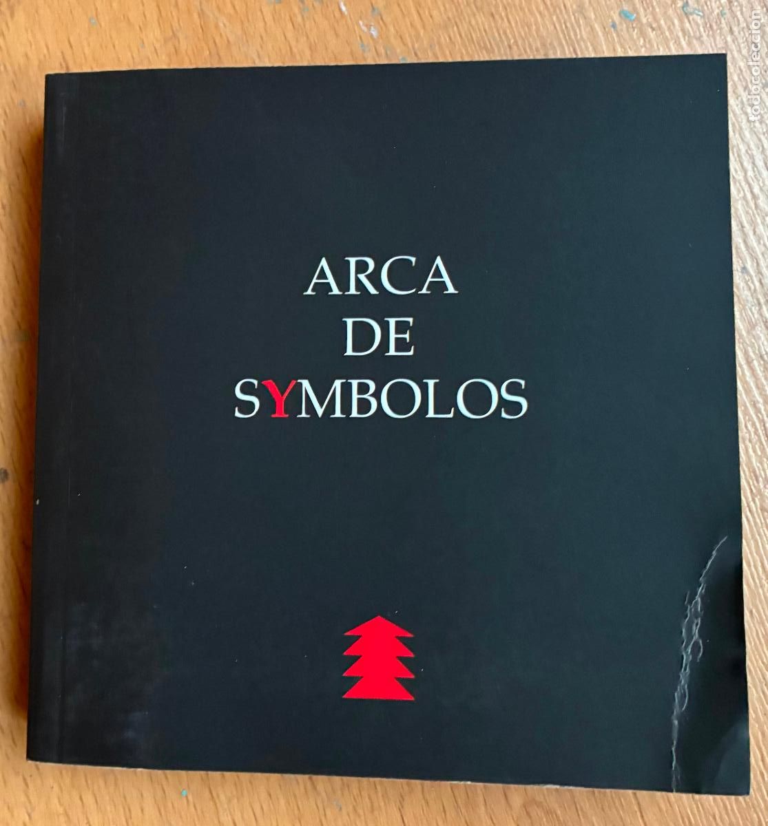 Libros: ARCA DE SYMBOLOS Un arco iris de textos e imagenes