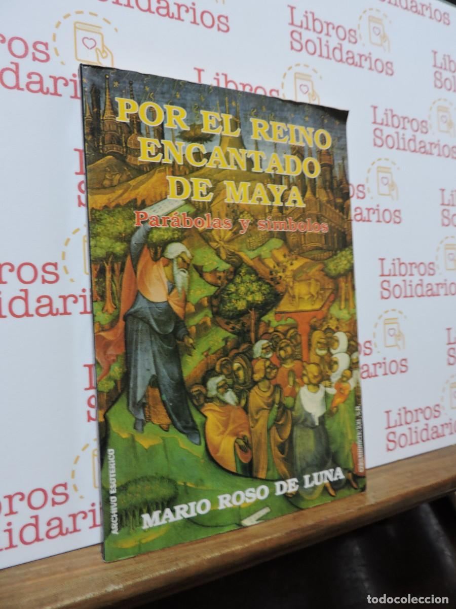 Libros: Por el reino encantado de Maya. ROSO DE LUNA, Mario. Ed. Edicomunicaci&oacute;n. Barcelona, 1988