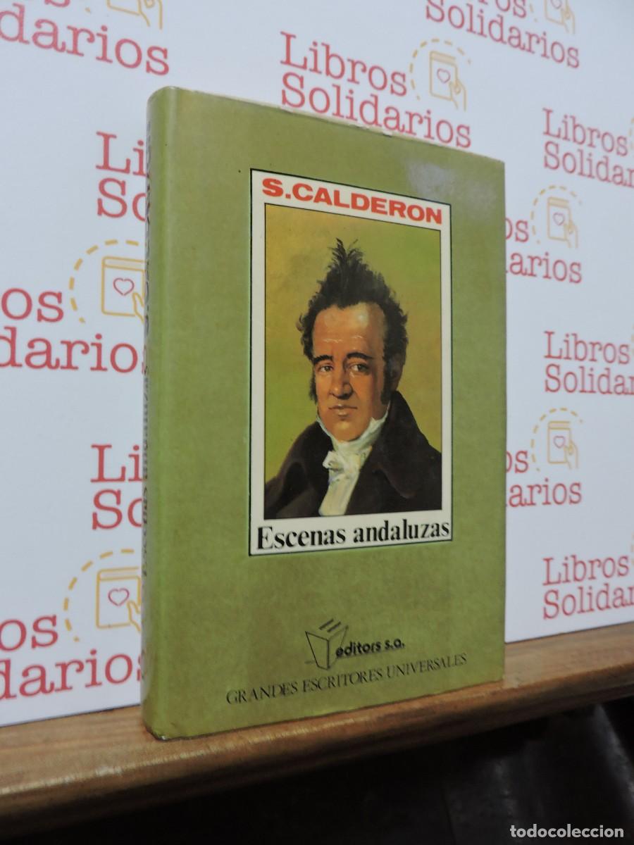Libros: Escenas Andaluzas. S. Calderon. Editors S.A. Barcelona, 1990