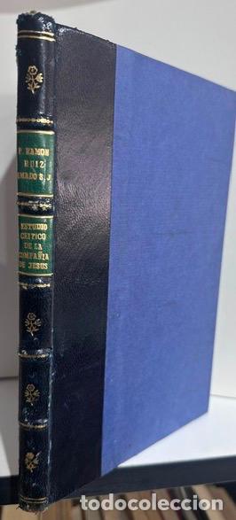 Libros: DON MIGUEL MIR Y SU HISTORIA INTERNA DOCUMENTADA DE LA COMPA&Ntilde;&Iacute;A DE JES&Uacute;S. Estudio Cr&iacute;tico - RUIZ AMA