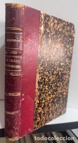 Libros: EL OCASO DE UN REGIMEN - ARAQUISTAIN, Luis - Foto 1