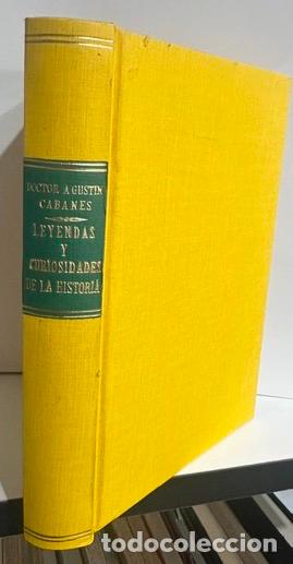 Libros: LEYENDAS Y CURIOSIDADES DE LA HISTORIA. Primera serie - DOCTOR CABANES
