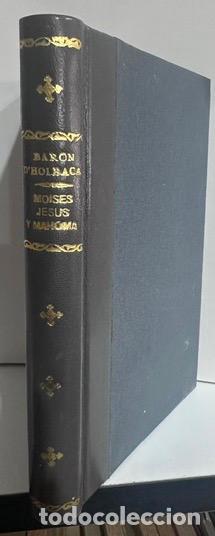 Libros: MOISES, JESUS Y MAHOMA. Traducci&oacute;n de Juan Quevedo - BARON D'HOLBACH