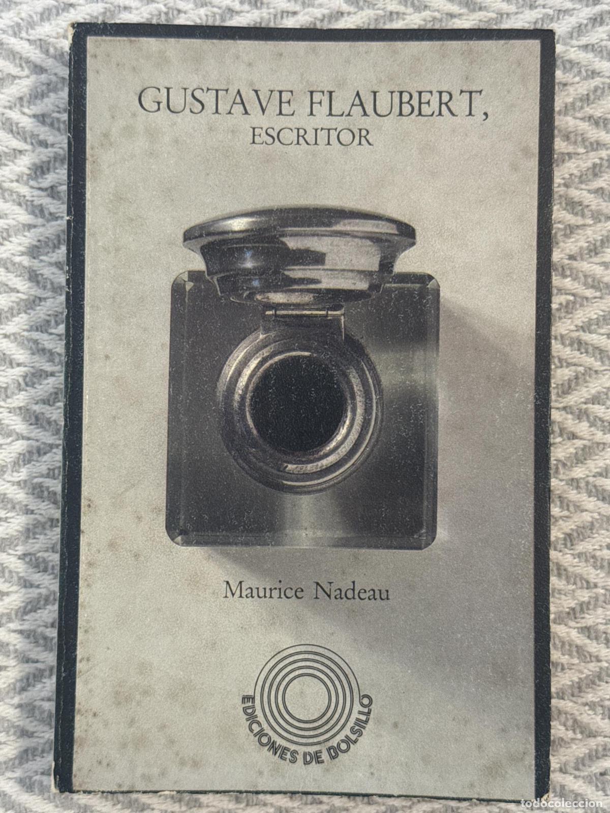 Libros: Gustave Flaubert, escritor - Maurice Nadeau - Foto 1