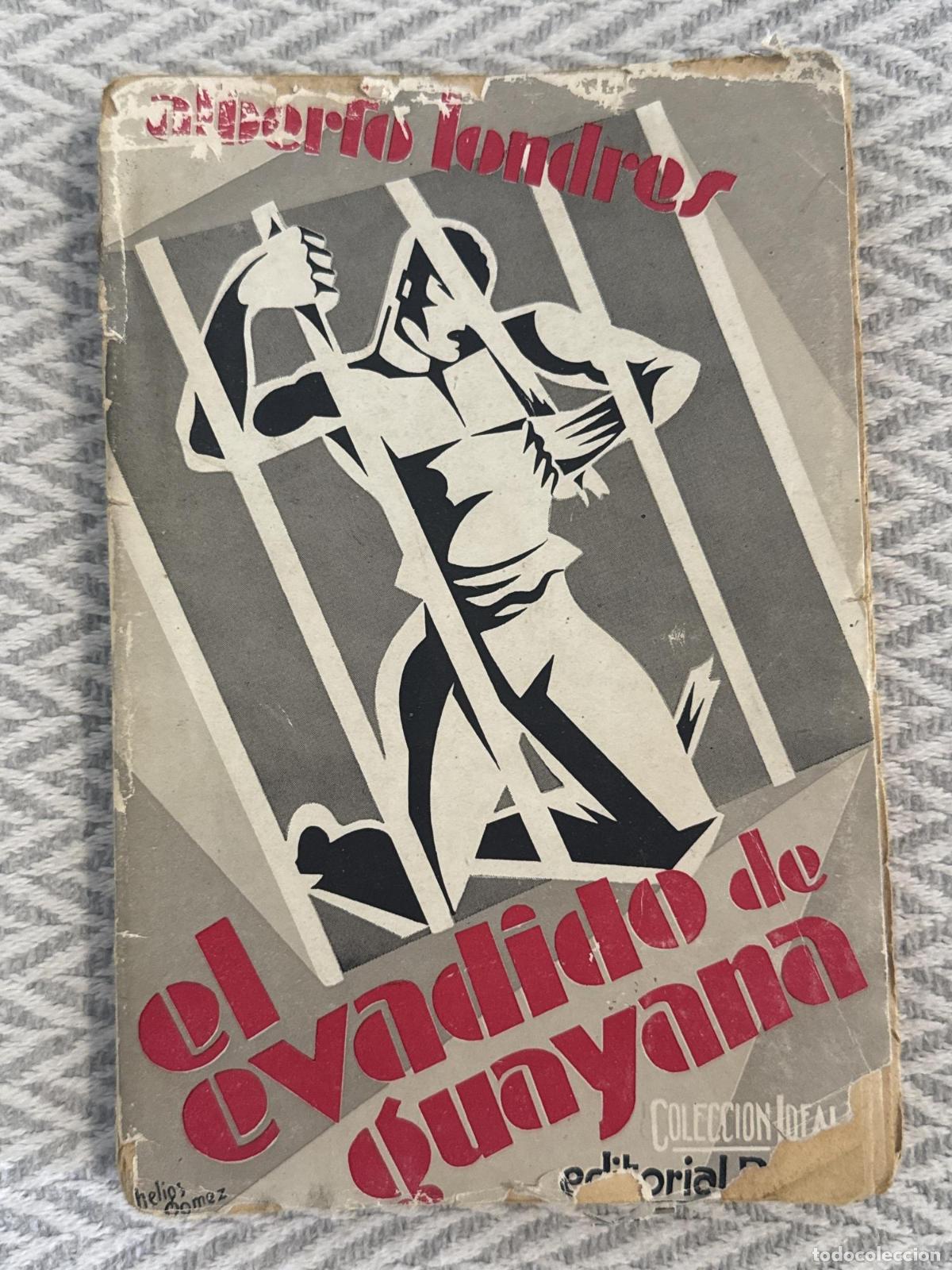 Libros: El evadido de Guayana - Alberto Londr&eacute;s