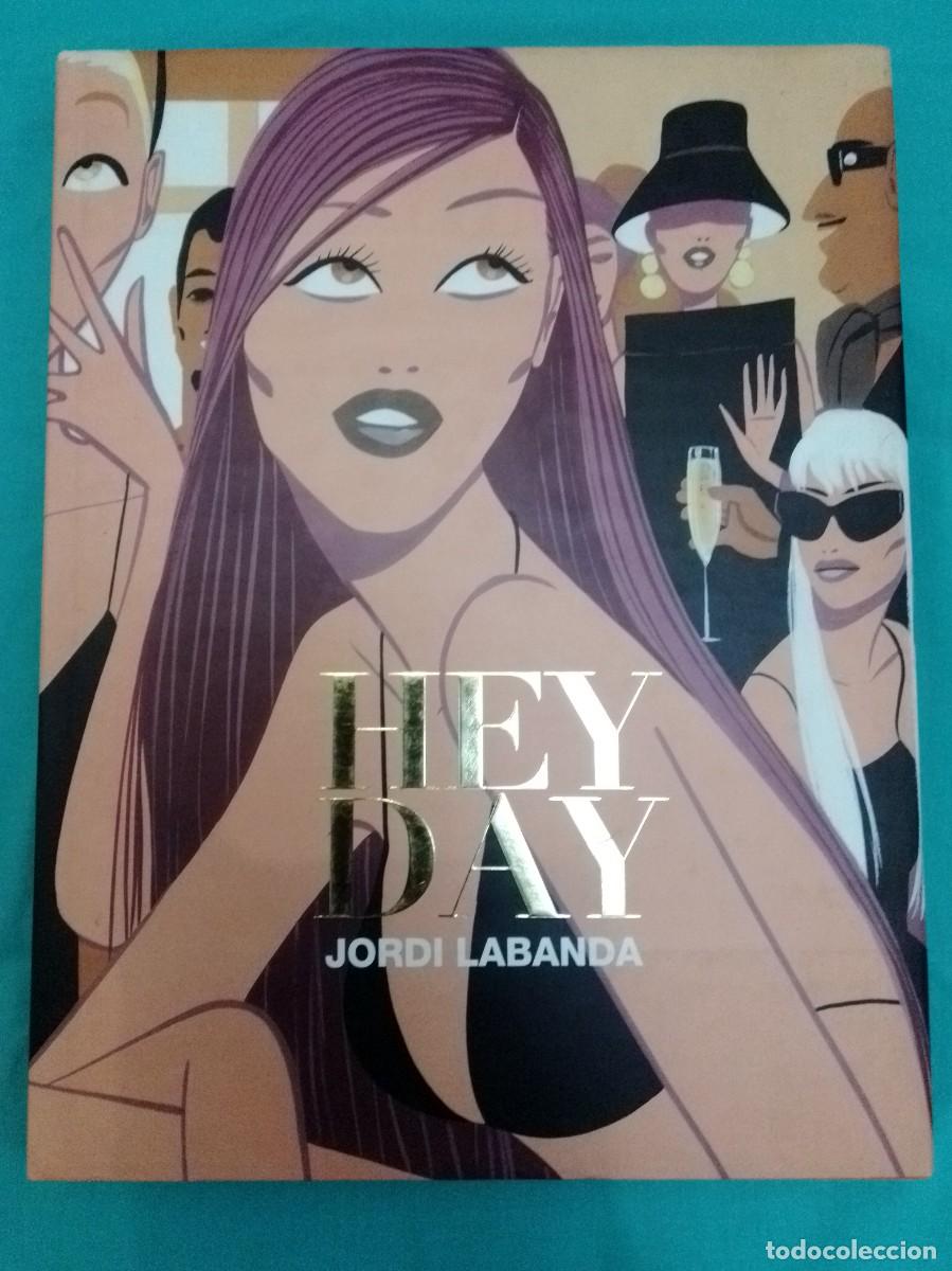 Libros: Hey day. Jordi Labanda. Primera edici&oacute;n en espa&ntilde;ol. ISBN 8493303607