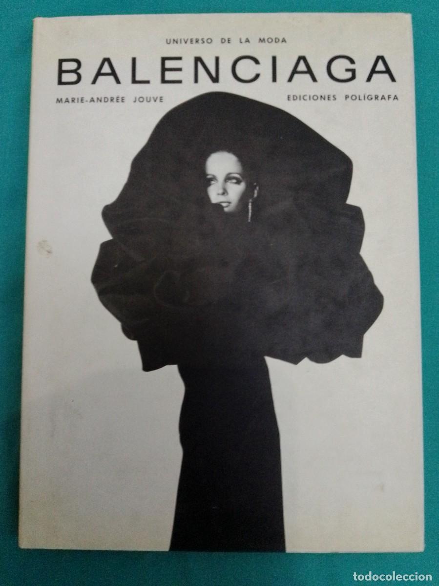 Libros: Universo de la moda. Balenciaga, Marie-Andree Jouve. ediciones Pol&iacute;grafa.