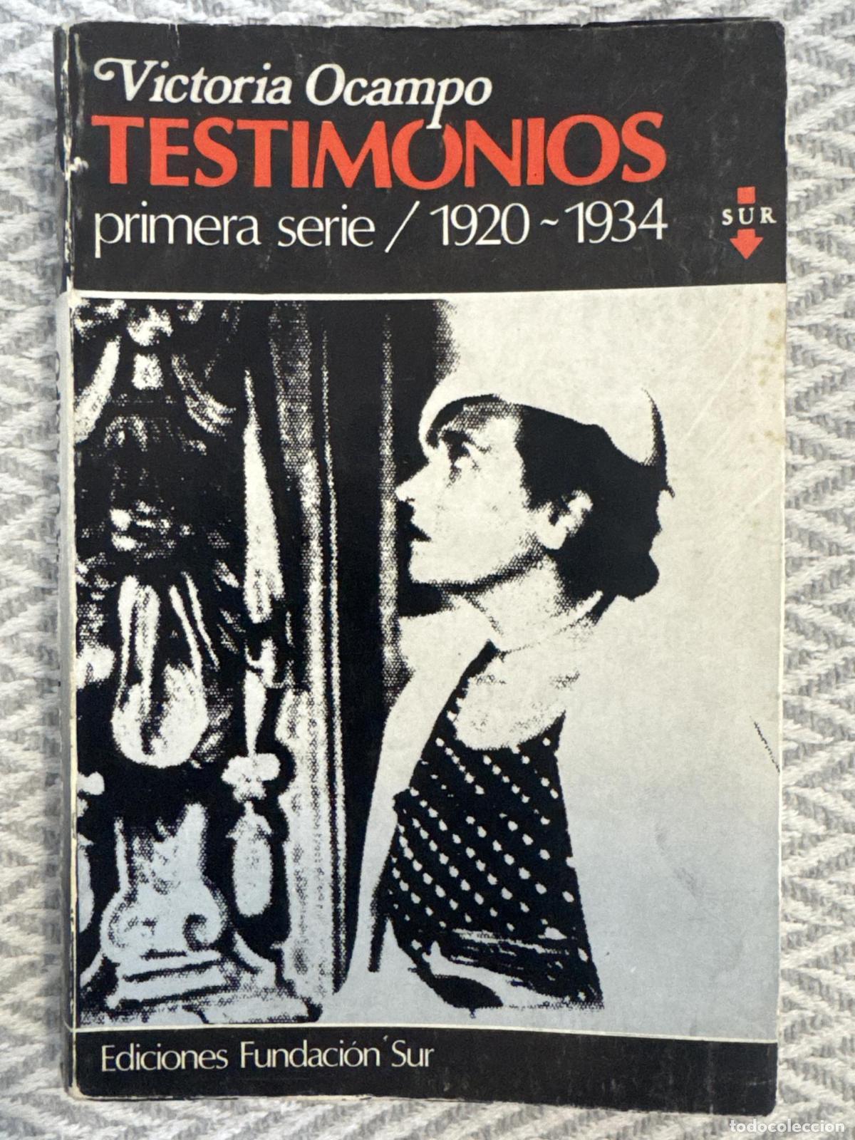 Libros: Testimonios. Primera serie 1920-1934 - Victoria Ocampo