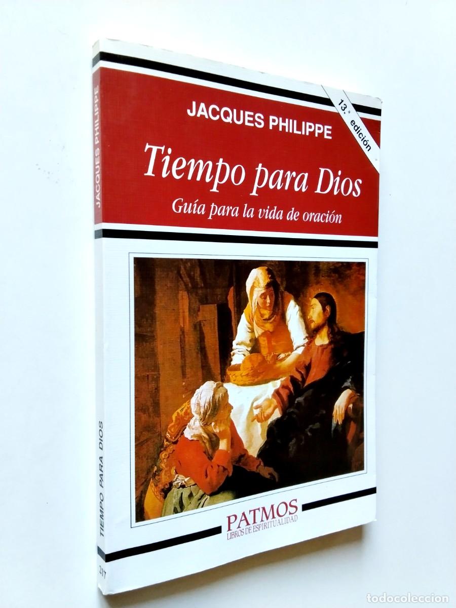 Libros: Jacques Philippe - Tiempo para Dios. Gu&iacute;a para la vida de oraci&oacute;n